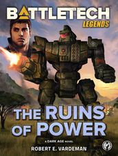 BattleTech Legends: The Ruins of Power