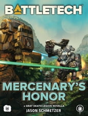 BattleTech: Mercenary s Honor