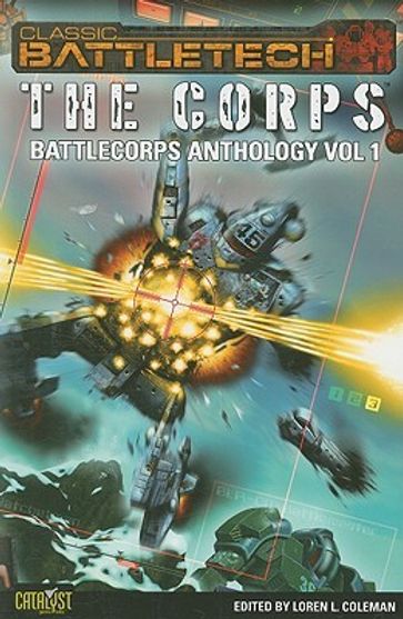 BattleTech: The Corps - Loren L. Coleman
