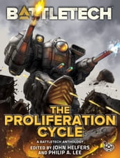 BattleTech: The Proliferation Cycle