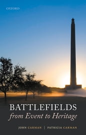 Battlefields from Event to Heritage