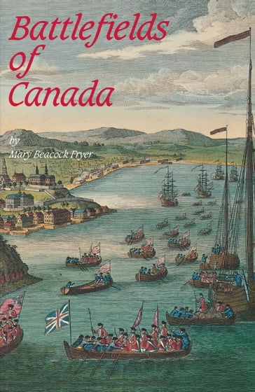 Battlefields of Canada - Mary Beacock Fryer