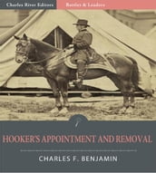 Battles & Leaders of the Civil War: Hookers Appointment and Removal (Illustrated Edition)