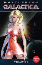 Battlestar Galactica Vol 1