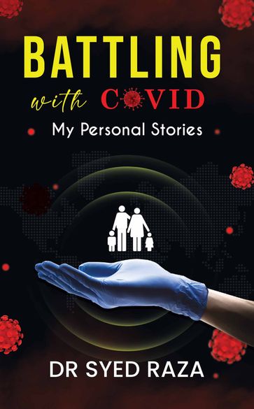 Battling with COVID - Dr Syed Raza