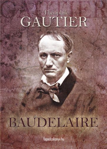 Baudelaire - Théophile Gautier