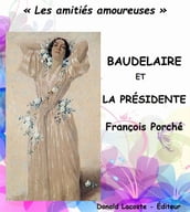 Baudelaire et la Présidente
