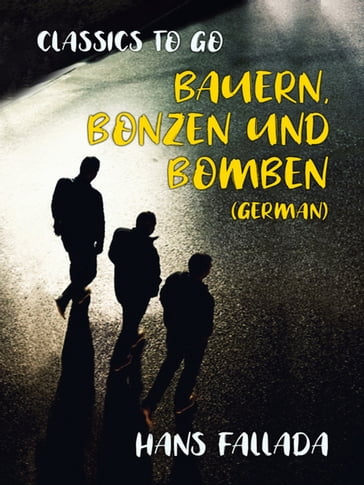 Bauern, Bonzen und Bomben (German) - Hans Fallada