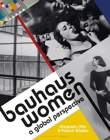 Bauhaus Women - Elizabeth Otto - Patrick Rossler