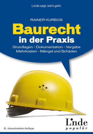 Baurecht in der Praxis - Rainer Kurbos