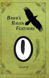 BawB s Raven Feathers Volume III