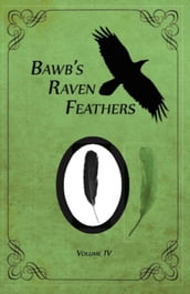 BawB s Raven Feathers Volume VI