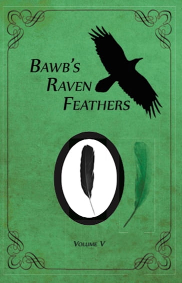 BawB's Raven Feathers Volume V - Robert Chomany