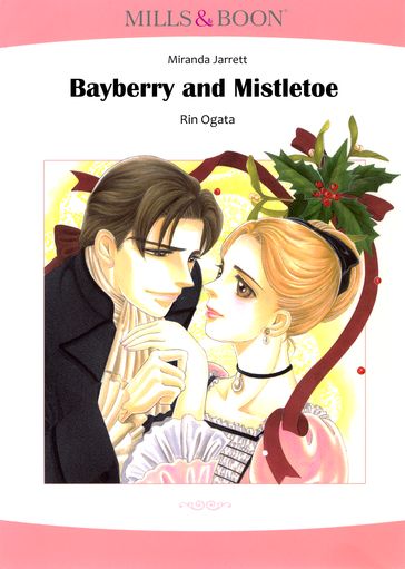 Bayberry and Mistletoe (Mills & Boon Comics) - Miranda Jarret