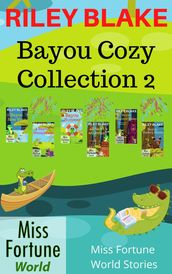 Bayou Cozy Collection 2 (Miss Fortune World: Bayou Cozy Romantic Thrills)
