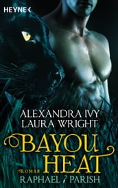 Bayou Heat - Raphael / Parish