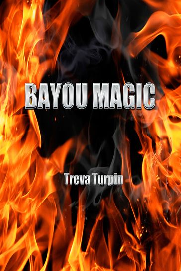 Bayou Magic - Treva Turpin