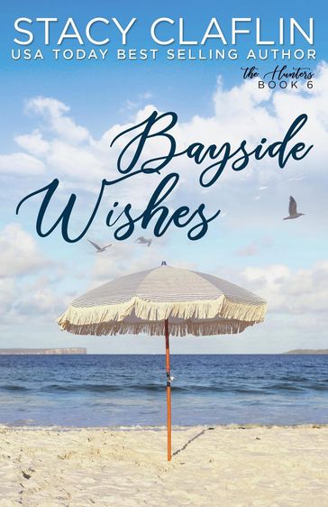 Bayside Wishes - Stacy Claflin