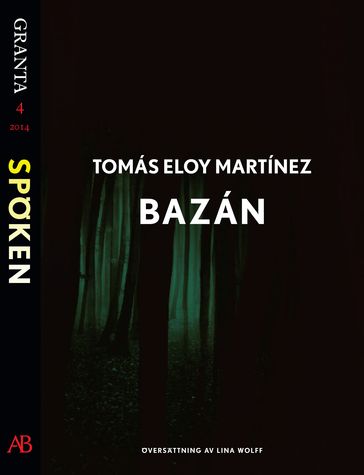 Bazán: en e-singel ur Granta #4 - Tomás Eloy Martínez