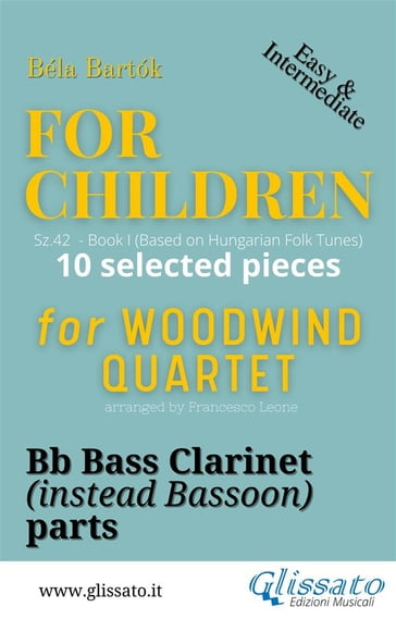 Bb Bass Clarinet (instead bassoon) part of "For Children" by Bartók for Woodwind Quartet - Bela Bartok - Francesco Leone