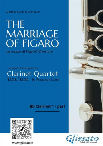 Bb Clarinet 1 part "The Marriage of Figaro" overture for Clarinet Quartet - Wolfgang Amadeus Mozart - Francesco Leone