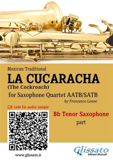 Bb Tenor Sax part of "La Cucaracha" for Saxophone Quartet - Mexican Traditional - a cura di Francesco Leone