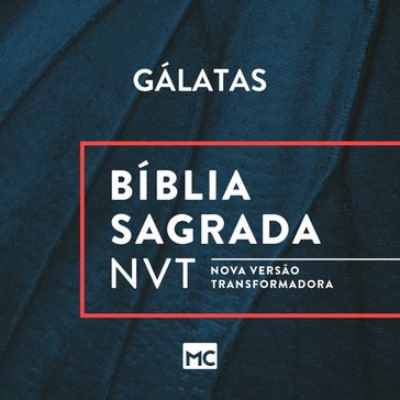 Bíblia NVT - Gálatas - EDITORA MUNDO CRISTÃO
