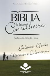 Bíblia de Estudo Conselheira Gálatas, Efésios, Filipenses e Colossenses