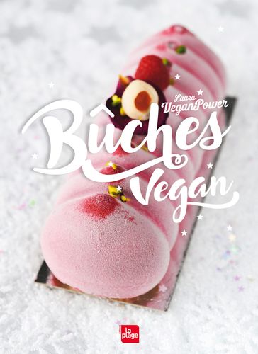 Bûches vegan - Laura Veganpower