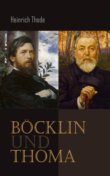 Böcklin und Thoma - Heinrich Thode