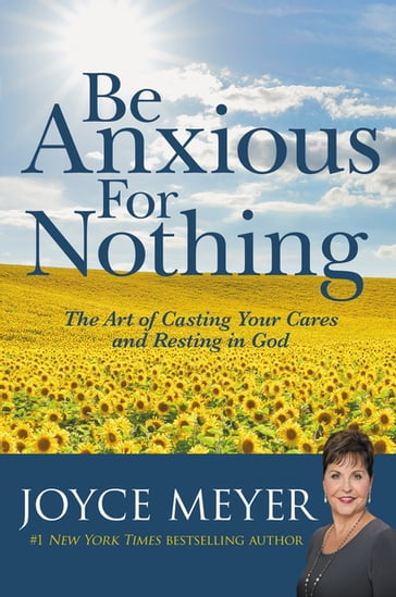 Be Anxious for Nothing - Joyce Meyer