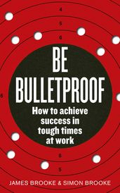 Be Bulletproof