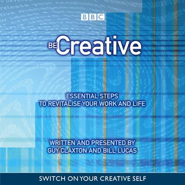 Be Creative - BBC Symphony Orchestra - Bill Lucas - Guy Claxton