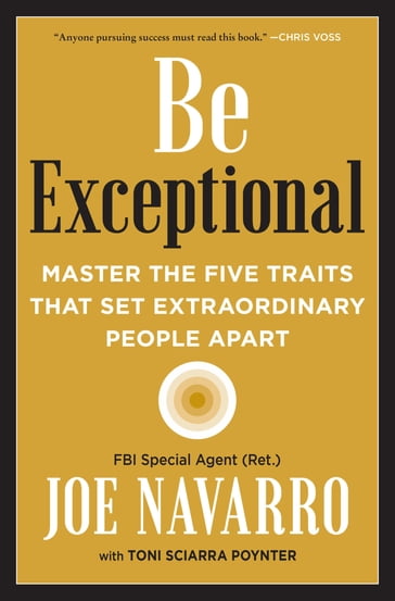 Be Exceptional - Joe Navarro - Toni Sciarra Poynter