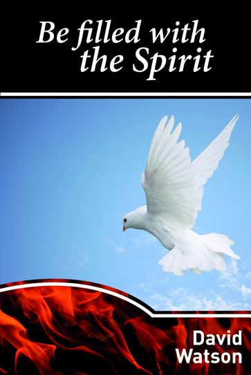 Be Filled With The Spirit - David Watson