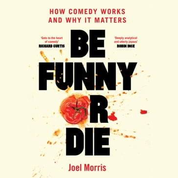 Be Funny or Die - Joel Morris