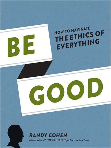 Be Good - Randy Cohen