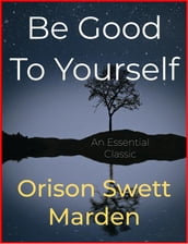 Be Good To Yourself