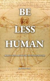 Be Less Human