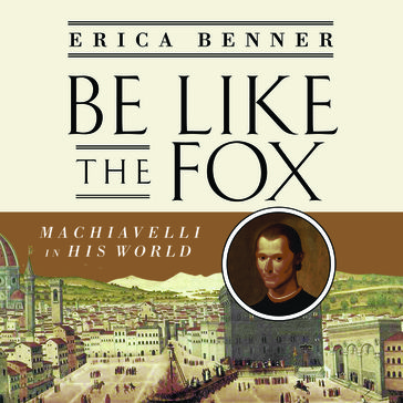 Be Like the Fox - Erica Benner