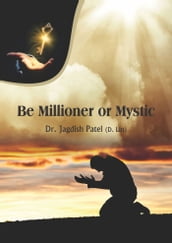 Be Millioner Or Mystic