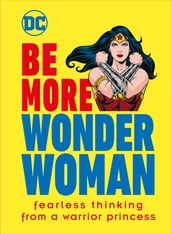 Be More Wonder Woman