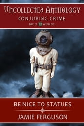 Be Nice to Statues