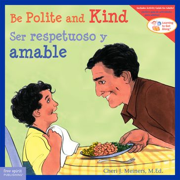 Be Polite and Kind / Ser respetuoso y amable - Cheri J. Meiners