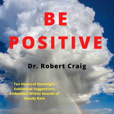 Be Positive - Robert Craig