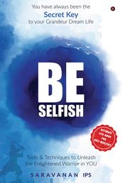 Be Selfish (Colour)