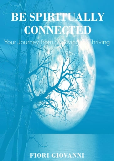 Be Spiritually Connected - Giovanni Fiori