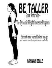 Be Taller Grow Naturally  The Dynamic Height Increase Program
