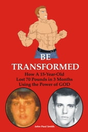 Be Transformed