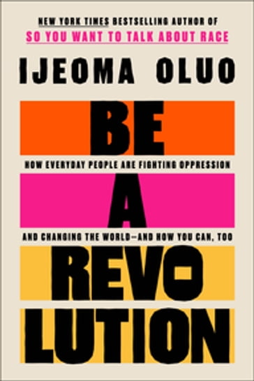 Be a Revolution - Ijeoma Oluo